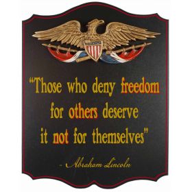 Those who deny freedom... Abraham Lincoln