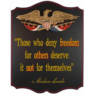Those who deny freedom... Abraham Lincoln