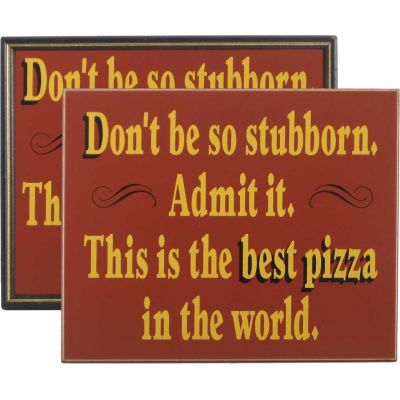 Don't be stubborn... pizza... (DSC3044)