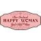 Wine Lovers Decorative Sign 'For Instant HAPPY WOMAN Just Add Wine' (KEN29)