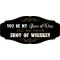 Whiskey Lovers Decorative Sign 'YOU BE MY Glass of Wine, I’LL BE YOUR SHOT OF WHISKEY' (KEN41)